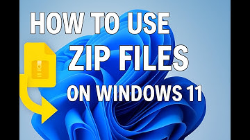 How to use zip files on windows 11