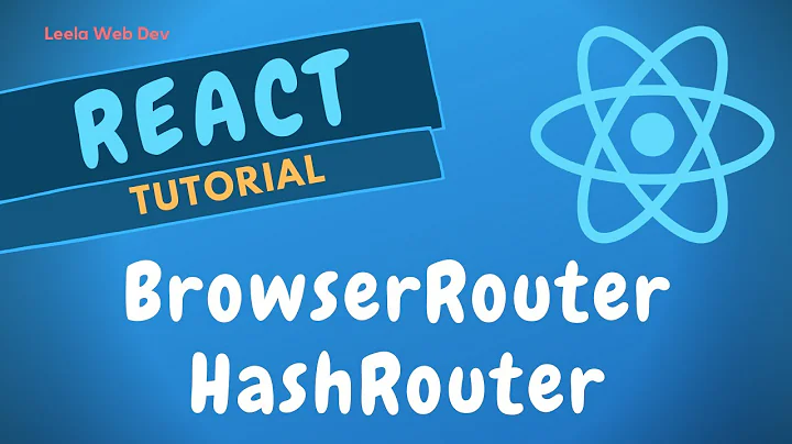 47. BrowserRouter and HashRouter in the React Router - ReactJS.