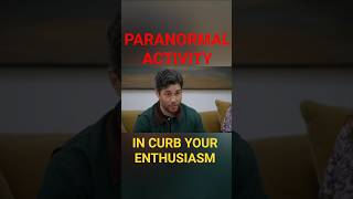 Paranormal Activity in Curb Your Enthusiasm