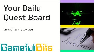 Your Daily Quest Board: Transform Your To-Do List into a Dynamic Adventure