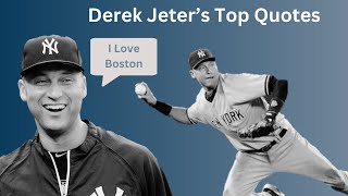 Derek Jeter's Timeless Quotes Everyone Must Hear
