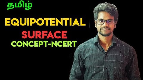 Equipotential|Surface|Concept|NCERT|CBSE|Physics 12|Tamil|Muruga MP