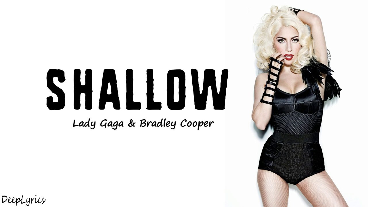 Песню shallow леди гага. Shallow леди Гага. Шалов леди Гага и Брэдли Купер. Леди Гага shallow фото.