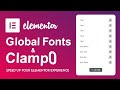 Elementor Golabl Fonts and Clamp Calculation | Speed up your Elementor experience