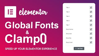 Elementor Golabl Fonts and Clamp Calculation | Speed up your Elementor experience