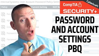 Password and Account Settings - CompTIA Security  Performance Based Question