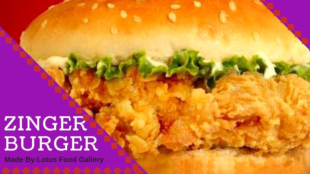 Zinger Burger Recipe KFC Style At Home With Very Easy Steps (زِنگر برگر)by (LOTUS FOOD GALLERY
