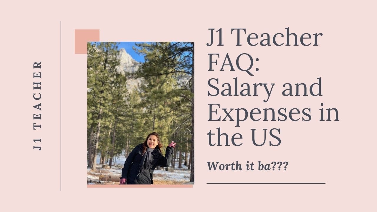 J1 Teacher FAQ: Salary and Expenses in the US