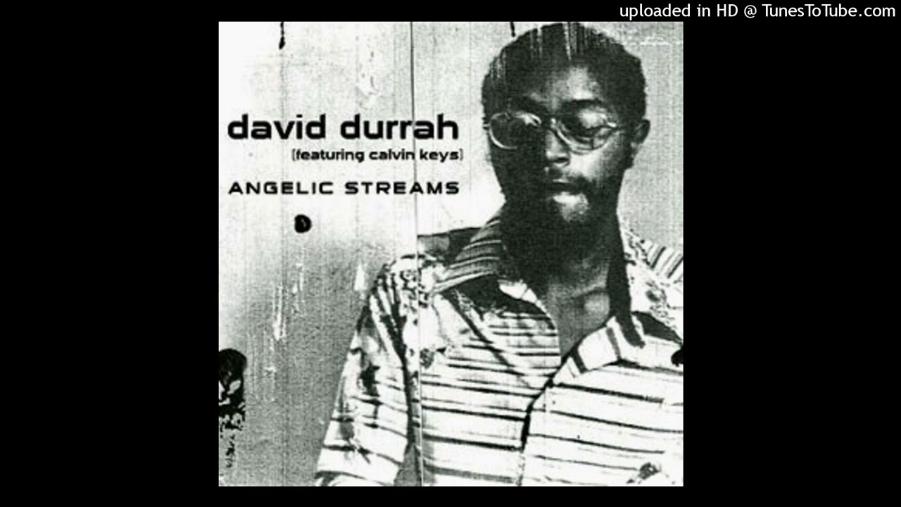 David Durrah Featuring Calvin Keys - Angelic Streams (2009) - YouTube