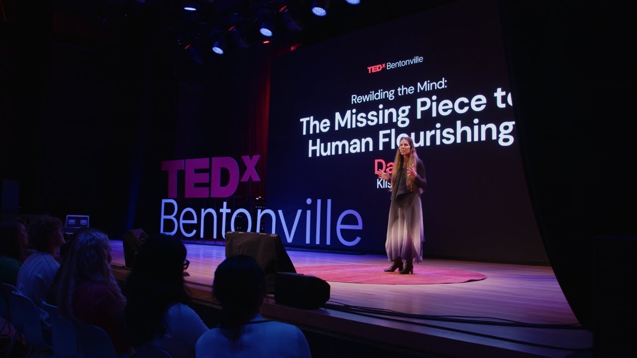 Rewilding the Mind: The Missing Piece to Human Flourishing | Dana Klisanin | TEDxBentonville