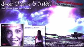 Simon O'Shine & RAM - Your Distant World feat. RAMelia (EXTENDED VERSION)