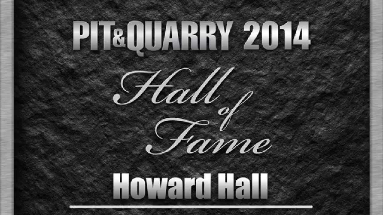 Howard Hall 2014 Pit & Quarry Hall of Fame Inductee