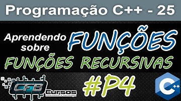 Curso de C++ #25 - Funções recursivas (recursividade)