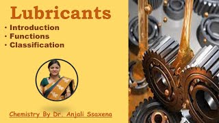 Lubricants || Lubricant Important Functions And Classification ||Lubrication ||Engineering Chemistry