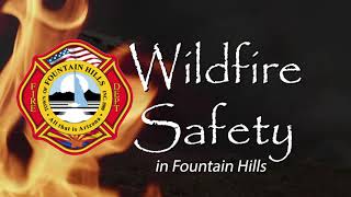 A Guide to Wildfire Safety in Fountain Hills