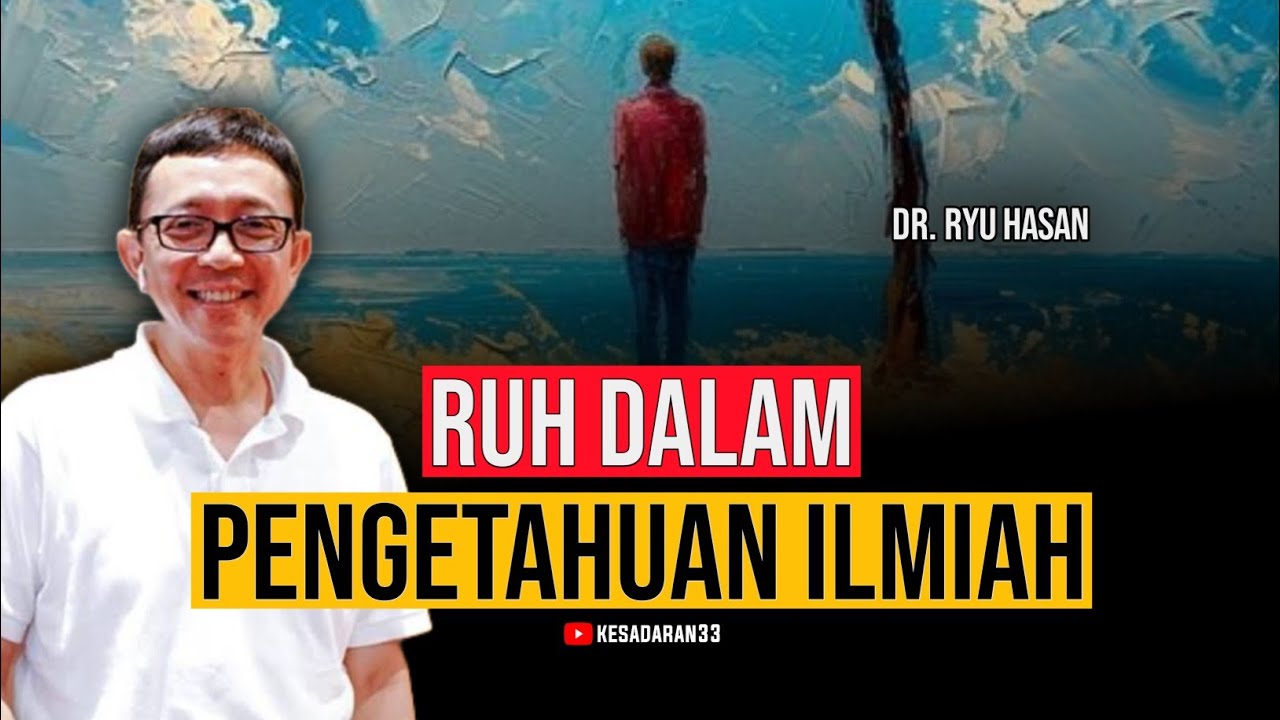 🔴 RUH DAN KESADARAN DALAM PERSPEKTIF SAINS - YouTube