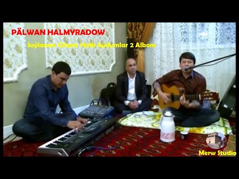 Halk aydymlary mp3. Palwan Halmyradow owgan topragy MP.4.