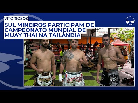 Sul mineiros participam de Campeonato Mundial de Muay Thai na Tailândia