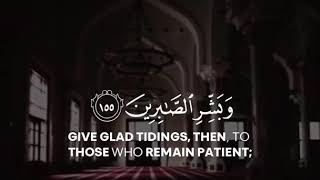 Surah Al Baqarah .....Verse 155-157