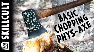 HillBilly Science in 5 min. It’s Not the AXE WEIGHT, But MOMENTUM That Chops Wood!