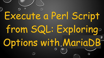 Execute a Perl Script from SQL: Exploring Options with MariaDB