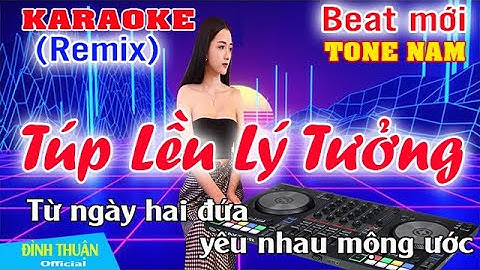 Karaoke Remix Túp Lều Lý Tưởng