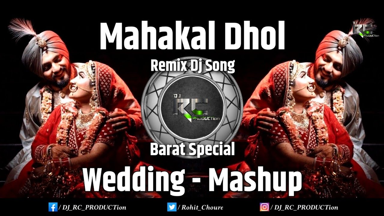 Wedding - Mashup | Barat Spacial | Mahakal Dhol - Remix | DJ RC PRODUCTion