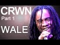 CRWN w/ Elliott Wilson Ep. 3 Pt. 1 - Wale's Not Afraid to be Great