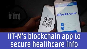 IIT-Madras researchers develop a blockchain app to secure healthcare information