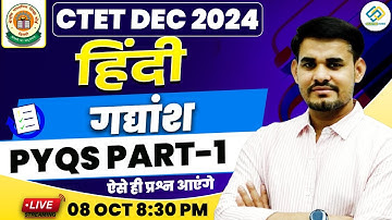 CTET DEC 2024 | CTET Hindi गद्यांश  PYQs Part -1 | By Arun Sir Live 8:30 Pm