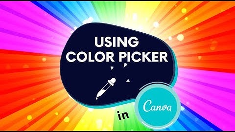 Using the Color Picker Tool in Canva