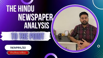 The Hindu Analysis 19 April 2022, News paper Editorial Analysis, Current Affairs Today#upsc#ias#has