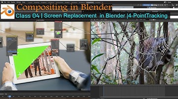 Compositing in Blender | Class – 04 | 4 Point Tracking  in Blender | Screen Replacement in Blender
