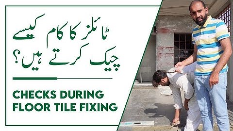 Checks during Floor Tile Fixing  #floortiles | ٹائل کا کام کیسے    چیک کرتے ہے |