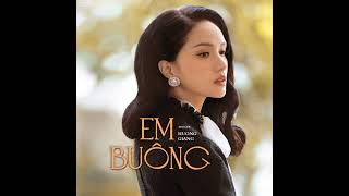 Em Buông - Hương Giang Lyrics ( #EB ) #hg #embuong #miq