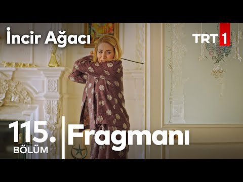 İncir Ağacı 115. bölüm fragmanı