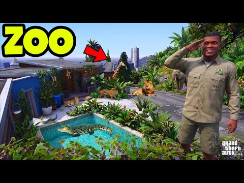 Franklin Builds New Luxury ZOO in GTA 5