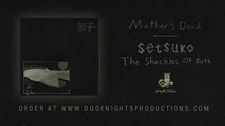 Setsuko - Mother's Dead