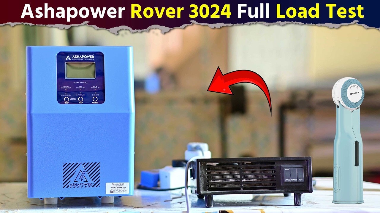 Ashapower Rover 3024 Solar MPPT Load Testing | Best Solar Inverter For Home