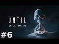 Until Dawn REMAKE - BLIND Playthrough Part 6