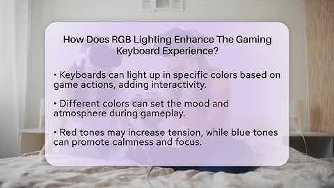 How Does RGB Lighting Enhance The Gaming Keyboard Experience? - Video Gamers Vault