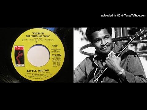 Walking the Backstreets and Crying - Little Milton 1972