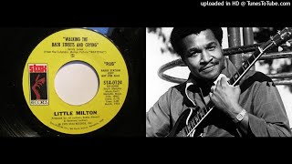 Walking the Backstreets and Crying - Little Milton 1972