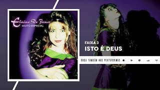 Video thumbnail of "Isto É Deus - Elaine de Jesus (Áudio Oficial)"