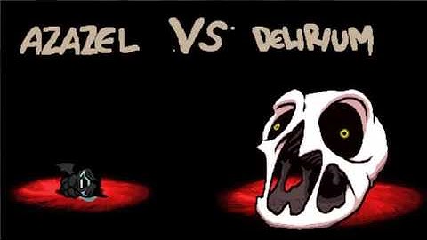 The Binding Of Isaac Afterbirth+ Azazel Vs Delirium [ULTRA FULL OP]