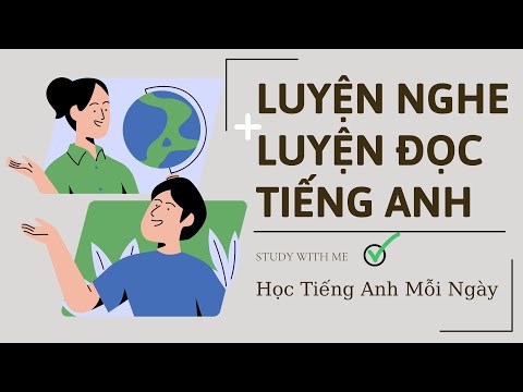 Video ???? Luyện Nghe và Luyện Đọc Tiếng Anh #3 | Study with... - youtube