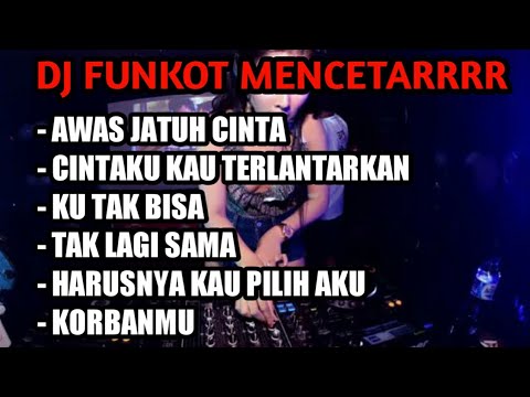 DJ FUNKOT AWAS JATUH CINTA