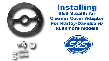 S&S Cycle - Installing The Stealth Air Cleaner Adaptor For Harley Davidson® Rushmore Models