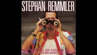 Stephan Remmler - Keine Angst hat der Papa mir gesagt