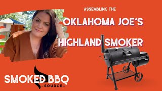 Assembling the OKLAHOMA JOE'S HIGHLAND Offset Smoker! Step-by-step tutorial!